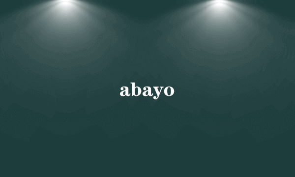 abayo