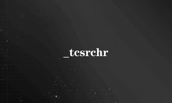 _tcsrchr