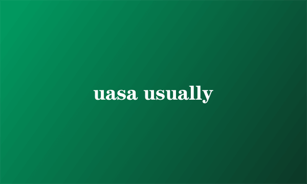 uasa usually