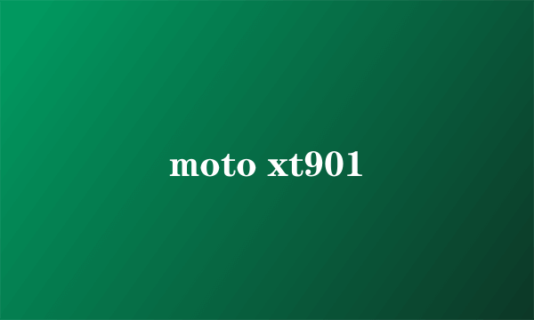 moto xt901