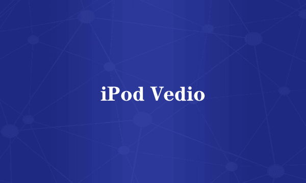 iPod Vedio