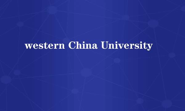 western China University