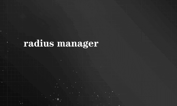 radius manager