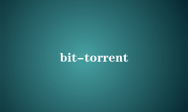 bit-torrent