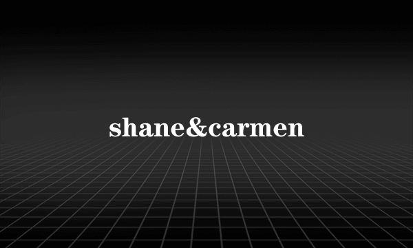 shane&carmen