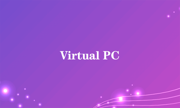 Virtual PC