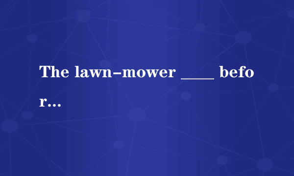 The lawn-mower ____ before the grass can be cut.  The lawn-mower ____ before the grass can be cut  A.needs repairing B.requires to be repaired  这两个选项意思不是一样的么。