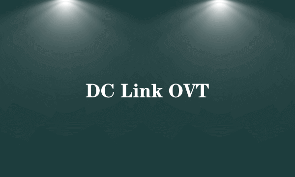 DC Link OVT