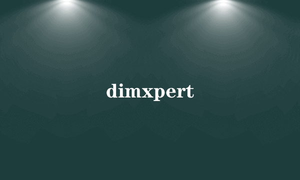 dimxpert