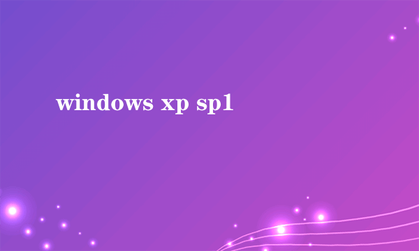 windows xp sp1