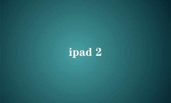 ipad 2