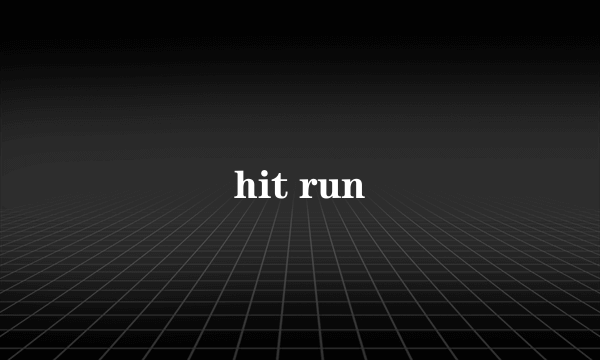 hit run