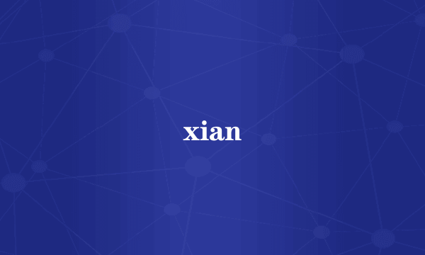 xian