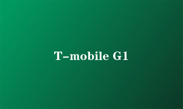 T-mobile G1