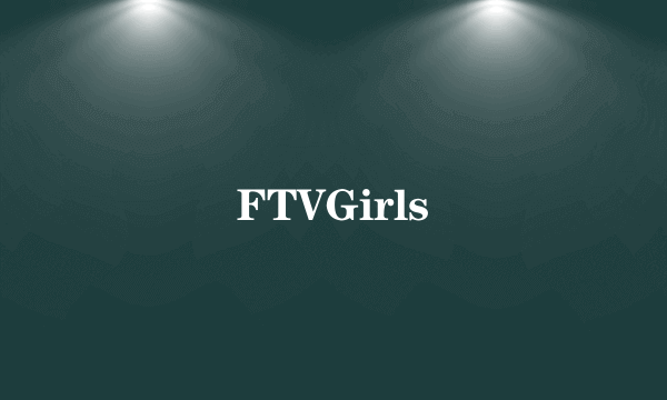 FTVGirls