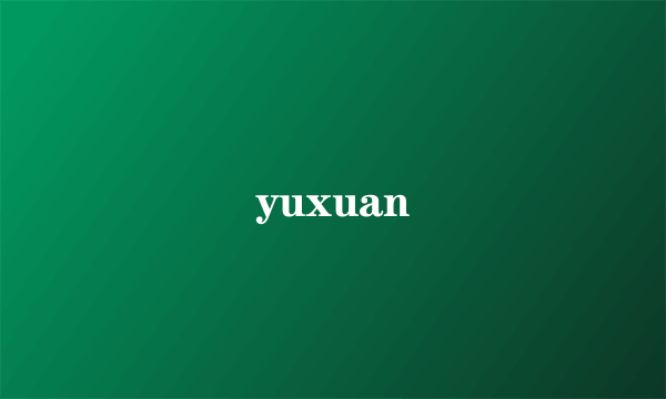 yuxuan