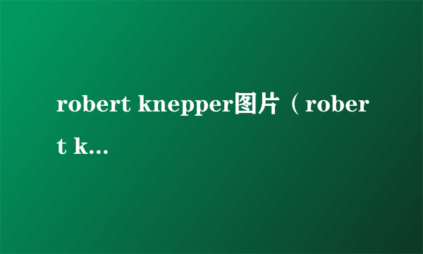 robert knepper图片（robert knepper）