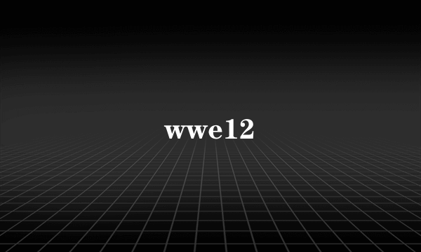 wwe12